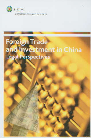 FOREIGN TRADE AND INVESTMENT IN CHINA LEGAL PERSPECTIVES