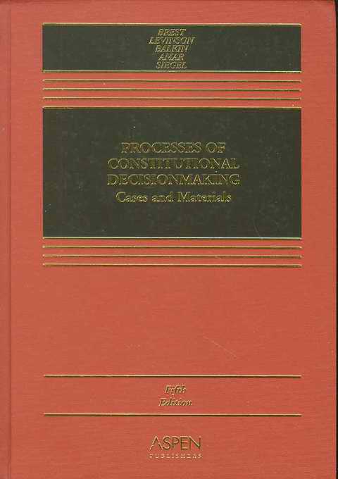 PROCESSES OF CONSTITUTIONAL DECISION-MAKING